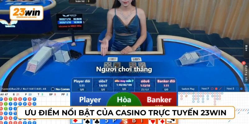 Cá cược casino 23WIN được thiết kế với dealer là người thật