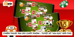 Chiến thuật ăn cây chốt phỏm