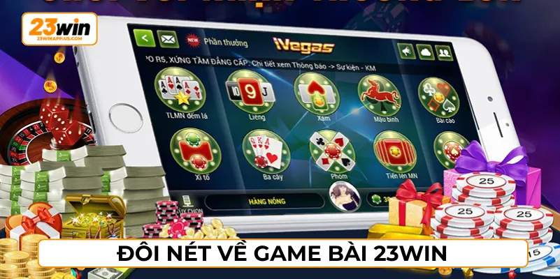 Game bài 23WIN có nhiều phòng cược hấp dẫn