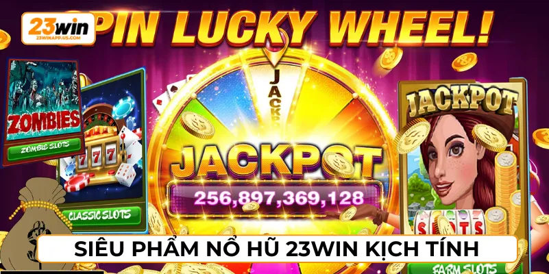 Khám phá các siêu phẩm quay slot nhận thưởng giá trị