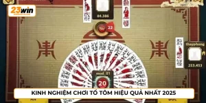 Kinh Nghiệm Chơi Tổ Tôm Hiệu Quả Nhất 2025